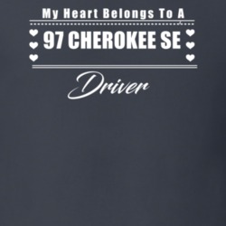 My Heart Belongs To A 1997 Cherokee Se Driver Dark Color T Shirt