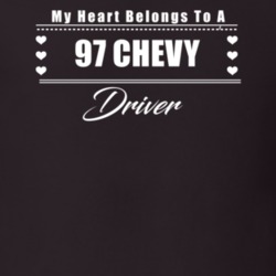 My Heart Belongs To A 1997 Chevy Driver Dark Color T Shirt