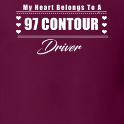 My Heart Belongs To A 1997 Contour Driver Dark Color T Shirt