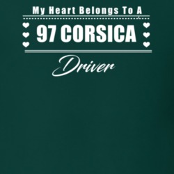 My Heart Belongs To A 1997 Corsica Driver Dark Color T Shirt