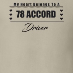 My Heart Belongs To A 1978 Accord Driver Light Color T Shirt