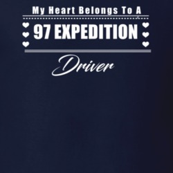My Heart Belongs To A 1997 Expedition Driver Dark Color T Shirt