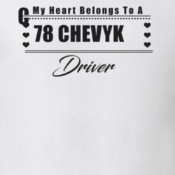 My Heart Belongs To A 1978 Chevy Ck Driver Light Color T Shirt