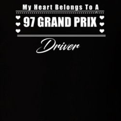 My Heart Belongs To A 1997 Grand Prix Driver Dark Color T Shirt