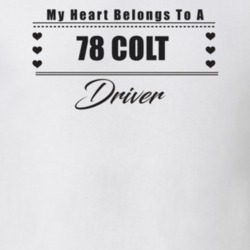 My Heart Belongs To A 1978 Colt Driver Light Color T Shirt