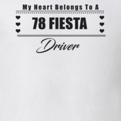My Heart Belongs To A 1978 Fiesta Driver Light Color T Shirt