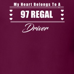 My Heart Belongs To A 1997 Regal Driver Dark Color T Shirt