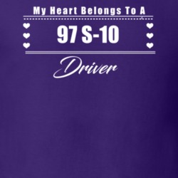 My Heart Belongs To A 1997 S-10 Driver Dark Color T Shirt