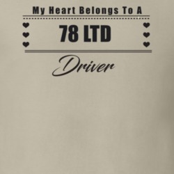 My Heart Belongs To A 1978 Ltd Driver Light Color T Shirt