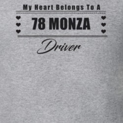 My Heart Belongs To A 1978 Monza Driver Light Color T Shirt
