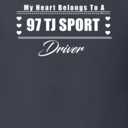 My Heart Belongs To A 1997 Tj Sport Driver Dark Color T Shirt