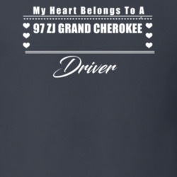 My Heart Belongs To A 1997 Zj Grand Cherokee Driver Dark Color T Shirt