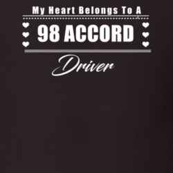 My Heart Belongs To A 1998 Accord Driver Dark Color T Shirt