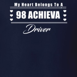 My Heart Belongs To A 1998 Achieva Driver Dark Color T Shirt
