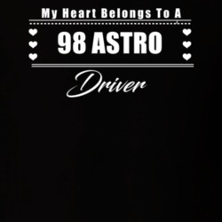My Heart Belongs To A 1998 Astro Driver Dark Color T Shirt