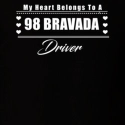 My Heart Belongs To A 1998 Bravada Driver Dark Color T Shirt