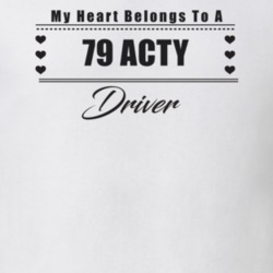 My Heart Belongs To A 1979 Acty Driver Light Color T Shirt