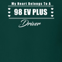 My Heart Belongs To A 1998 Ev Plus Driver Dark Color T Shirt
