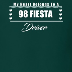 My Heart Belongs To A 1998 Fiesta Driver Dark Color T Shirt