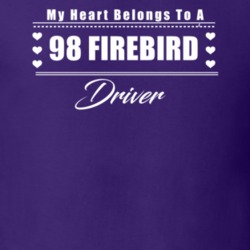 My Heart Belongs To A 1998 Firebird Driver Dark Color T Shirt