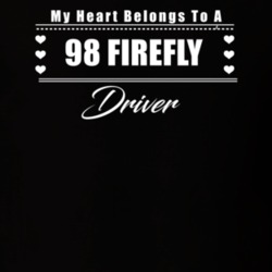 My Heart Belongs To A 1998 Firefly Driver Dark Color T Shirt