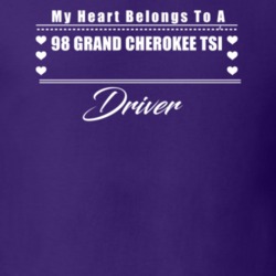 My Heart Belongs To A 1998 Grand Cherokee Tsi Driver Dark Color T Shir