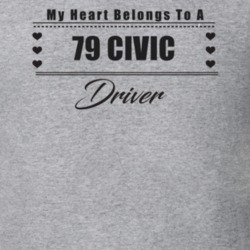 My Heart Belongs To A 1979 Civic Driver Light Color T Shirt