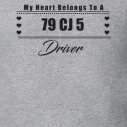 My Heart Belongs To A 1979 Cj 5 Driver Light Color T Shirt