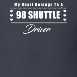 My Heart Belongs To A 1998 Shuttle Driver Dark Color T Shirt