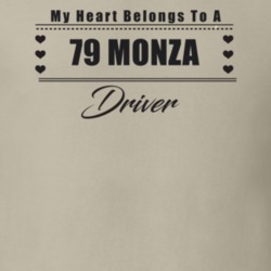 My Heart Belongs To A 1979 Monza Driver Light Color T Shirt
