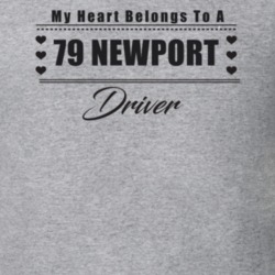 My Heart Belongs To A 1979 Newport Driver Light Color T Shirt
