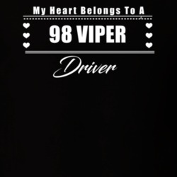 My Heart Belongs To A 1998 Viper Driver Dark Color T Shirt