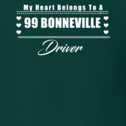 My Heart Belongs To A 1999 Bonneville Driver Dark Color T Shirt
