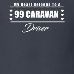 My Heart Belongs To A 1999 Caravan Driver Dark Color T Shirt