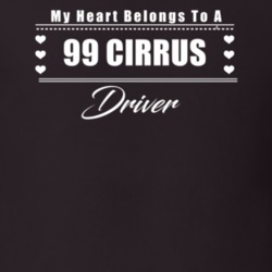 My Heart Belongs To A 1999 Cirrus Driver Dark Color T Shirt