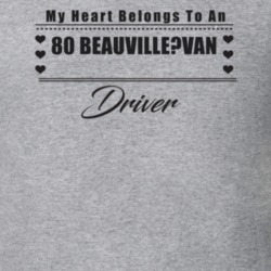 My Heart Belongs To A 1980 Beauville?van Driver Light Color T Shirt