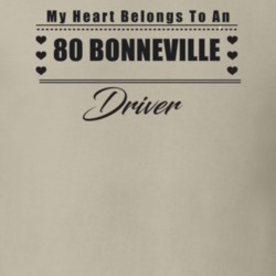 My Heart Belongs To A 1980 Bonneville Driver Light Color T Shirt