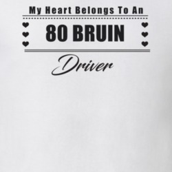 My Heart Belongs To A 1980 Bruin Driver Light Color T Shirt