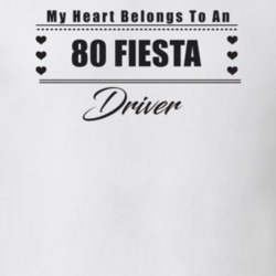 My Heart Belongs To A 1980 Fiesta Driver Light Color T Shirt