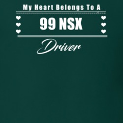 My Heart Belongs To A 1999 Nsx Driver Dark Color T Shirt
