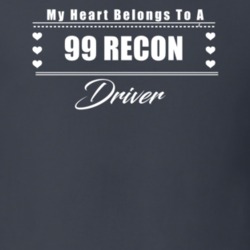 My Heart Belongs To A 1999 Recon Driver Dark Color T Shirt