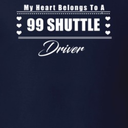 My Heart Belongs To A 1999 Shuttle Driver Dark Color T Shirt