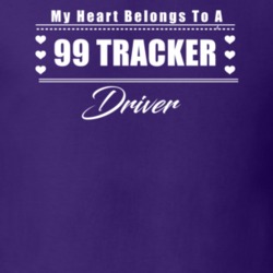 My Heart Belongs To A 1999 Tracker Driver Dark Color T Shirt