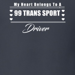 My Heart Belongs To A 1999 Trans Sport Driver Dark Color T Shirt