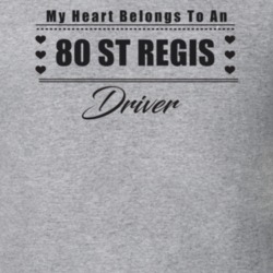 My Heart Belongs To A 1980 St Regis Driver Light Color T Shirt