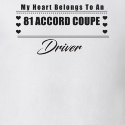 My Heart Belongs To A 1981 Accord Coupe Driver Light Color T Shirt