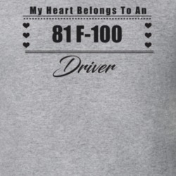 My Heart Belongs To A 1981 F-100 Driver Light Color T Shirt