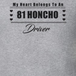 My Heart Belongs To A 1981 Honcho Driver Light Color T Shirt