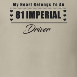My Heart Belongs To A 1981 Imperial Driver Light Color T Shirt