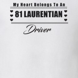 My Heart Belongs To A 1981 Laurentian Driver Light Color T Shirt
